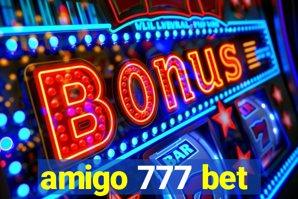 amigo 777 bet